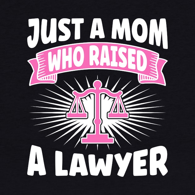 Lawyer Mom by TheBestHumorApparel